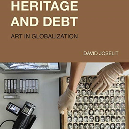 Heritage and Debt: Art in Globalization