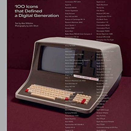 Home Computers: 100 Icons that Defined a Digital Generation