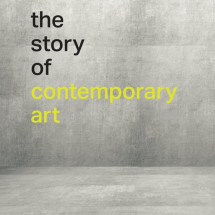 The Story of Contemporary Art