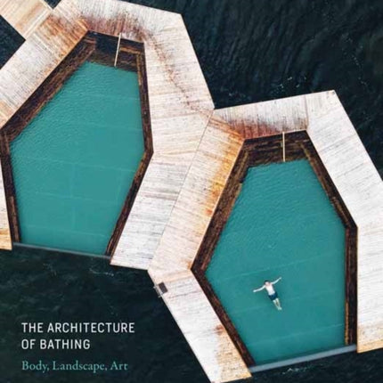 The Architecture of Bathing