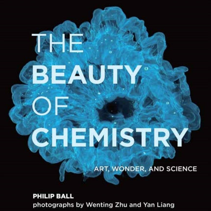 The Beauty of Chemistry: Art, Wonder, and Science