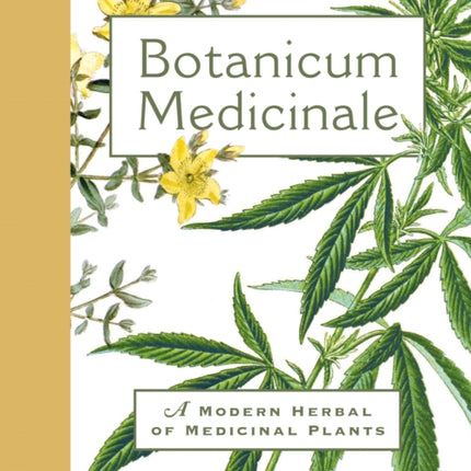 Botanicum Medicinale: A Modern Herbal of Medicinal Plants