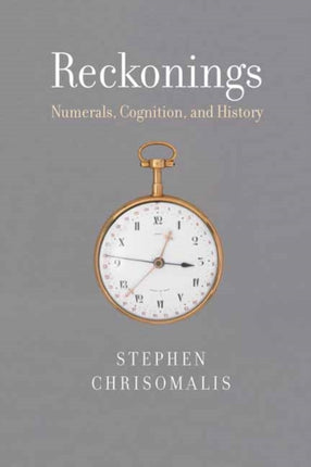 Reckonings: Numerals, Cognition, and History