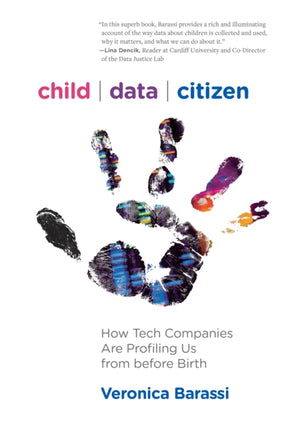 Child Data Citizen: How Tech Companies are Profiling Us from Before Birth