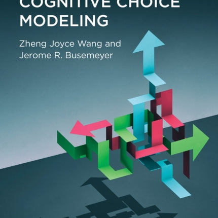 Cognitive Choice Modeling