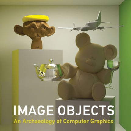 Image Objects: An Archaeology of Computer Graphics