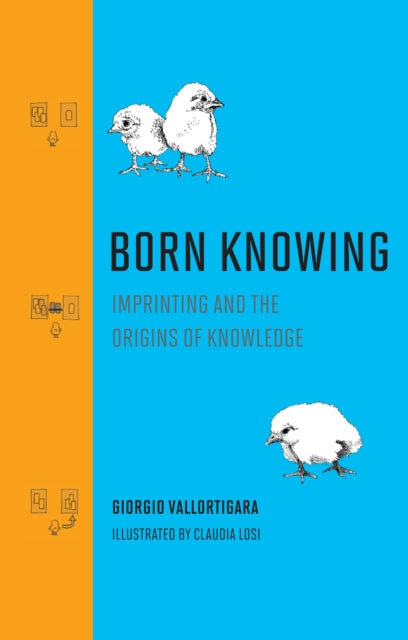 Born Knowing: Imprinting and the Origins of Knowledge