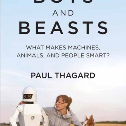 Bots and Beasts: What Makes Machines, Animals, and People Smart?