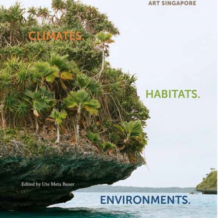 Climates. Habitats. Environments.