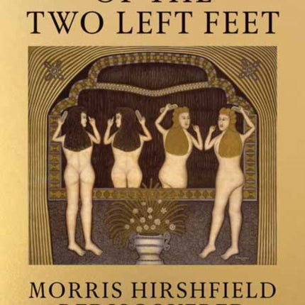 Master of the Two Left Feet: Morris Hirshfield Rediscovered