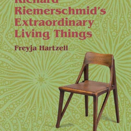 Richard Riemerschmid's Extraordinary Living Things