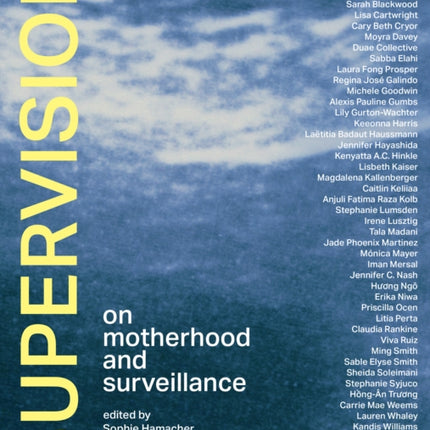 Supervision: On Motherhood and Surveillance