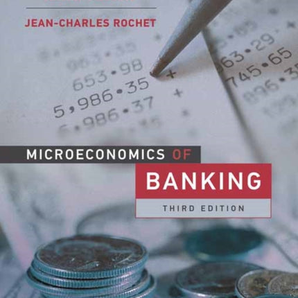 Microeconomics of Banking, third edition