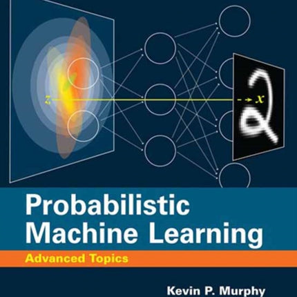 Probabilistic Machine Learning: Advanced Topics