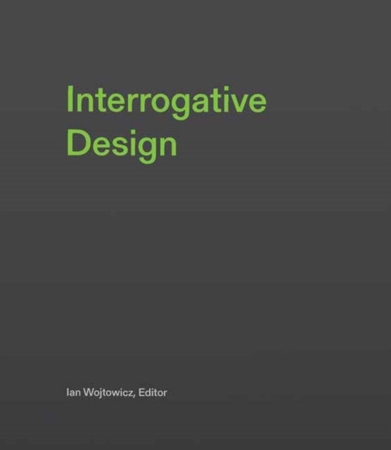 Interrogative Design