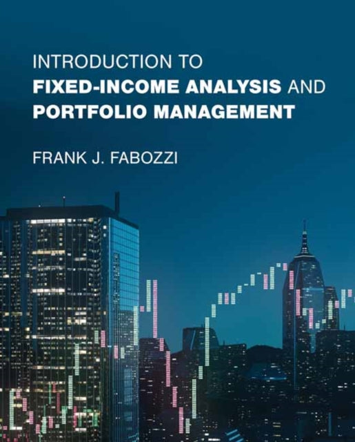 Introduction to FixedIncome Analysis and Portfolio Management