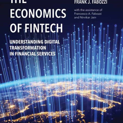 The Economics of FinTech