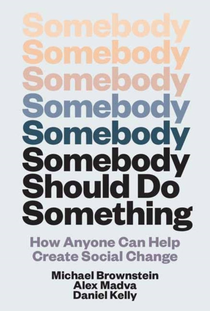 Somebody Should Do Something