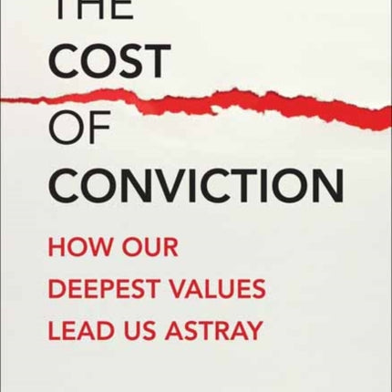The Cost of Conviction
