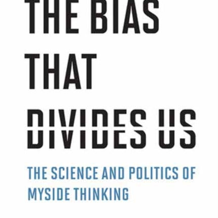 The Bias That Divides Us