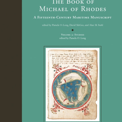 The Book of Michael of Rhodes: A Fifteenth-Century Maritime Manuscript