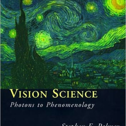 Vision Science: Photons to Phenomenology