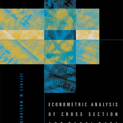 Econometric Analysis of Cross Section and Panel Data