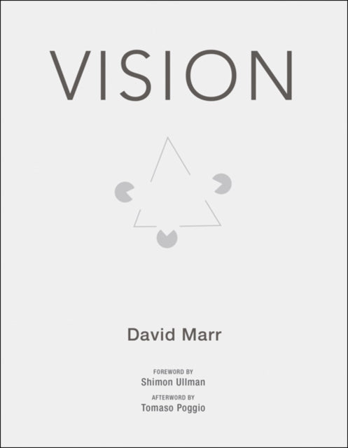 Vision: A Computational Investigation into the Human Representation and Processing of Visual Information