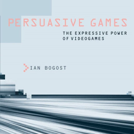 Persuasive Games: The Expressive Power of Videogames