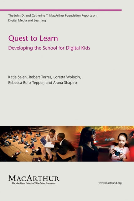 Quest to Learn: Developing the School for Digital Kids