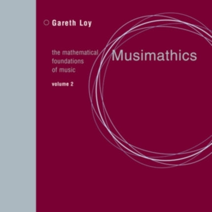 Musimathics  The Mathematical Foundations of Music Volume 2