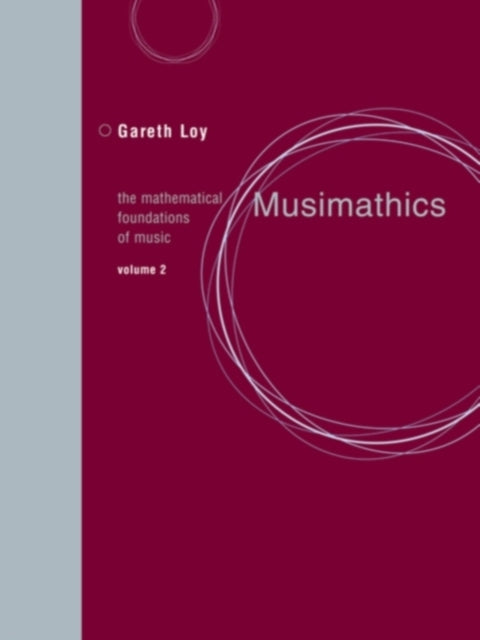 Musimathics  The Mathematical Foundations of Music Volume 2