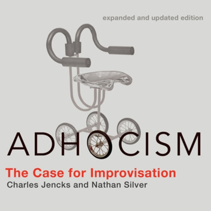 Adhocism: The Case for Improvisation