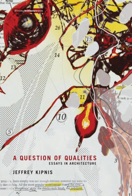 A Question of Qualities: Essays in Architecture