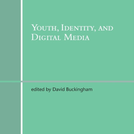 Youth Identity and Digital Media