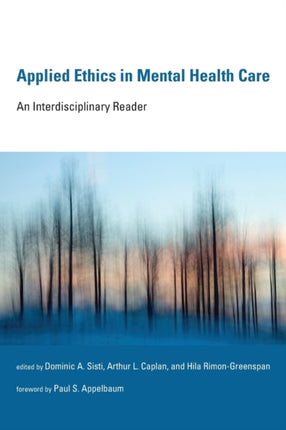 Applied Ethics in Mental Health Care  An Interdisciplinary Reader