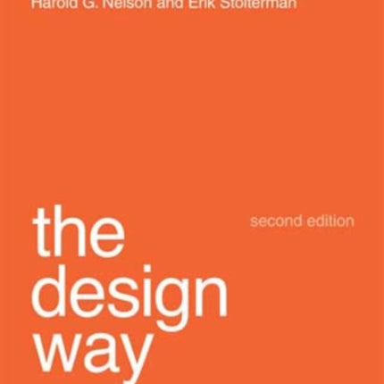 The Design Way: Intentional Change in an Unpredictable World