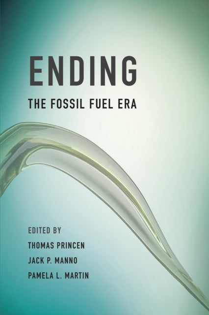 Ending the Fossil Fuel Era The MIT Press