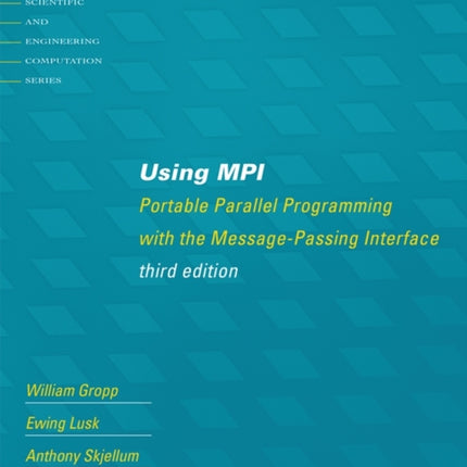 Using MPI: Portable Parallel Programming with the Message-Passing Interface