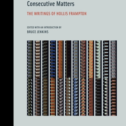 On the Camera Arts and Consecutive Matters The Writings of Hollis Frampton Writing Art