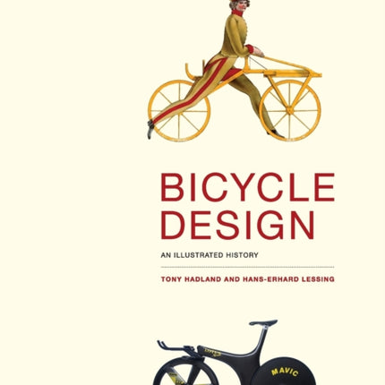 Bicycle Design An Illustrated History The MIT Press