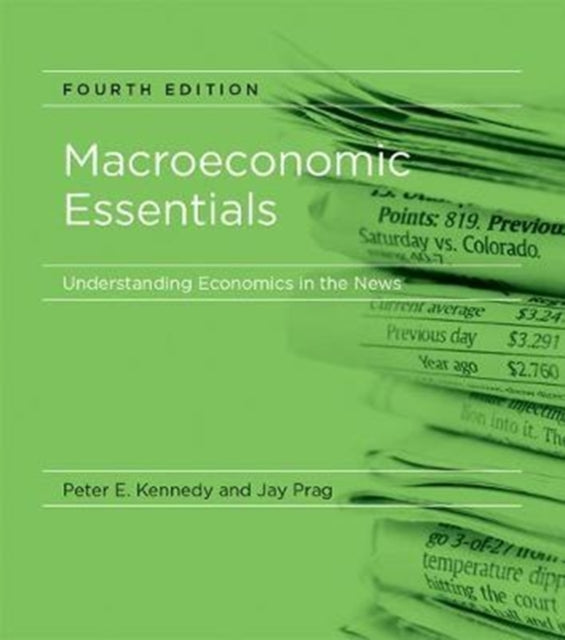 Macroeconomic Essentials: Understanding Economics in the News