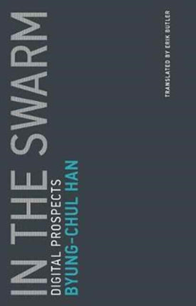 In the Swarm: Digital Prospects: Volume 3