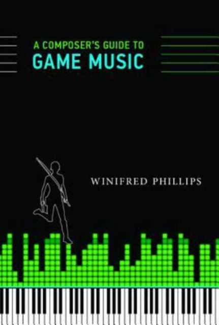 A Composer's Guide to Game Music