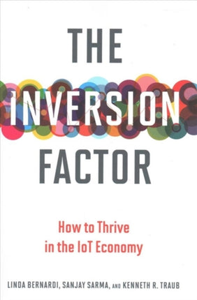 The Inversion Factor: How to Thrive in the IoT Economy