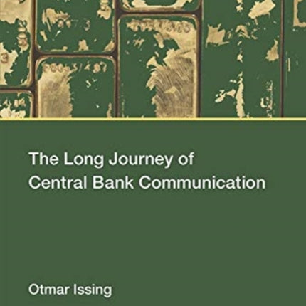 The Long Journey of Central Bank Communication