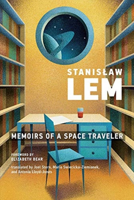 Memoirs of a Space Traveler: Further Reminiscences of Ijon Tichy