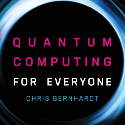 Quantum Computing for Everyone