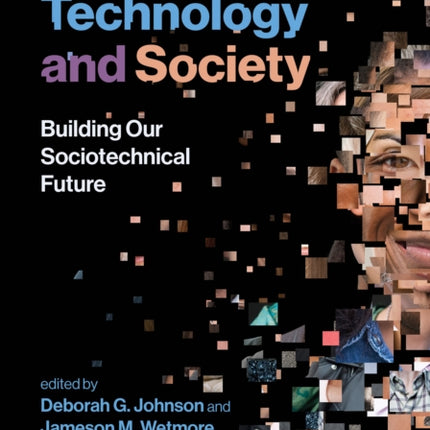 Technology and Society: Building Our Sociotechnical Future