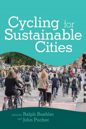 Cycling for Sustainable Cities Urban and